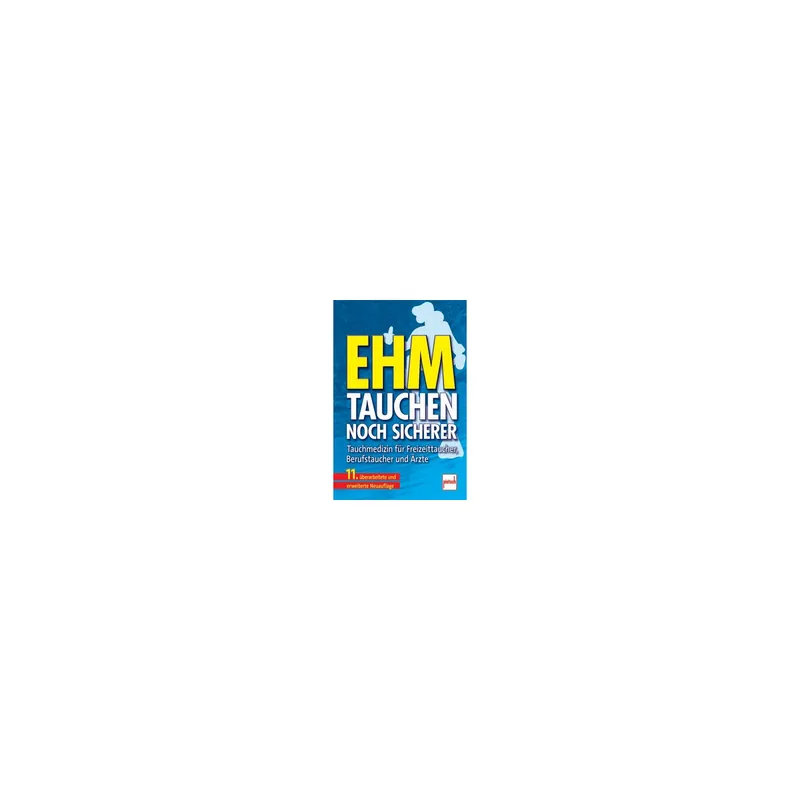 Book EHM Diving - even safer - Dive medicine for recreational divers, professional divers, and doctors. Saisonangebot