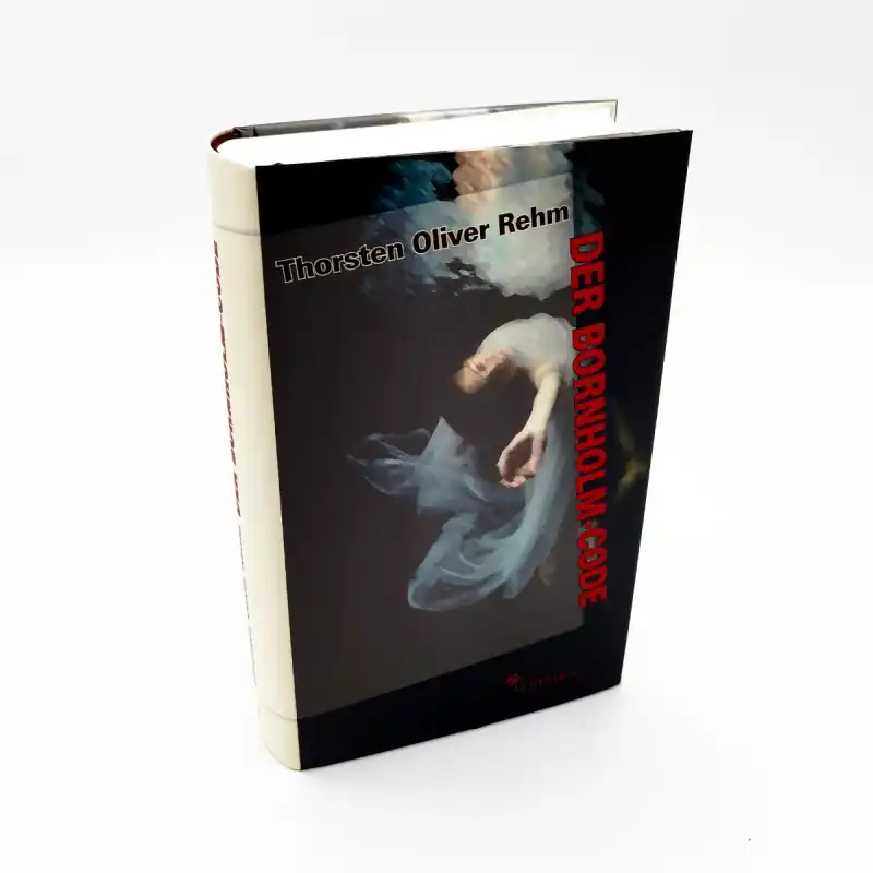 Thorsten Oliver Rehm - Der Bornholm-Code - Roman/Buch Aktuell