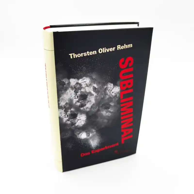 Thorsten Oliver Rehm - Subliminal Das Experiment - Roman/Buch Schnäppchen